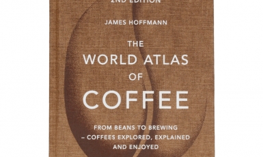The World Atlas of Coffee: From Beans to Brewing (James Hoffmann)